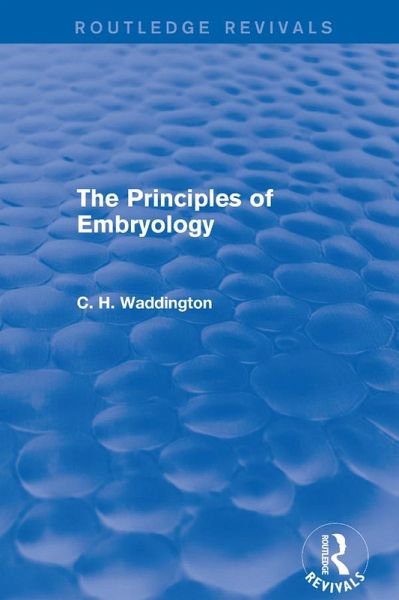 The Principles of Embryology (eBook, PDF)