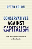 Conservatives Against Capitalism (eBook, ePUB)