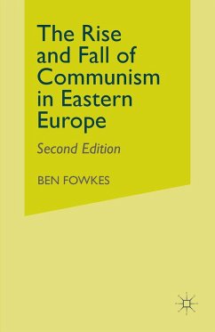 Rise and Fall of Communism in Eastern Europe (eBook, PDF) Rise and Fall of Communism in Eastern Europe (eBook, PDF)