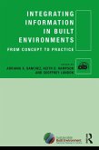 Integrating Information in Built Environments (eBook, PDF) Integrating Information in Built Environments (eBook, PDF)
