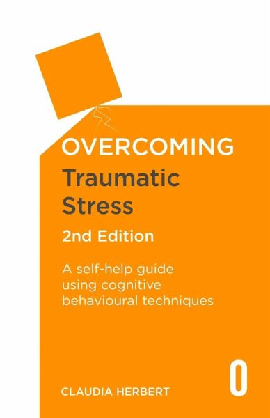 Overcoming Traumatic Stress, 2nd Edition (eBook, ePUB) Overcoming Traumatic Stress, 2nd Edition (eBook, ePUB)
