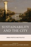 Sustainability and the City (eBook, ePUB) Sustainability and the City (eBook, ePUB)