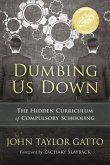 Dumbing Us Down - 25th Anniversary Edition (eBook, ePUB)