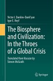 The Biosphere and Civilization: In the Throes of a Global Crisis