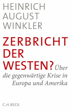 Zerbricht der Westen? (eBook, ePUB) - Winkler, Heinrich August