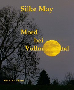 Mord bei Vollmond (eBook, ePUB) - May, Silke