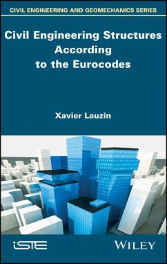 Civil Engineering Structures According to the Eurocodes (eBook, ePUB) - Lauzin, Xavier