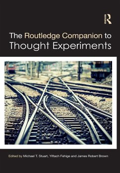 The Routledge Companion to Thought Experiments (eBook, ePUB)