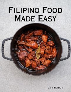 Filipino Food Made Easy (eBook, ePUB) - Herbert, Gary