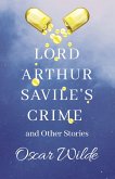 Lord Arthur Savile's Crime and Other Stories (eBook, ePUB)