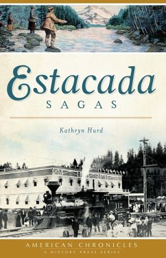 Estacada Sagas (eBook, ePUB) - Hurd, Kathryn