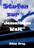 Stufen zur &quote;Jenseitigen Welt&quote; (eBook, ePUB)