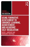 Using Formative Assessment to Enhance Learning, Achievement, and Academic Self-Regulation (eBook, ePUB)
