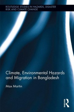 Climate, Environmental Hazards and Migration in Bangladesh (eBook, ePUB) - Martin, Max