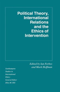 Political Theory, International Relations, and the Ethics of Intervention (eBook, PDF) Political Theory, International Relations, and the Ethics of Intervention (eBook, PDF)