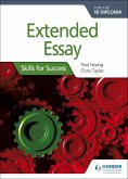 Extended Essay for the IB Diploma: Skills for Success (eBook, ePUB)