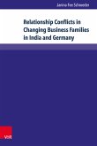 Relationship Conflicts in Changing Business Families in India and Germany