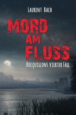 Claude Bocquillon / Mord am Fluss - Bach, Laurent