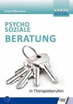 Psychosoziale Beratung in Therapieberufen - Kollbrunner, Jörg