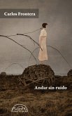 Andar sin ruido (eBook, ePUB)