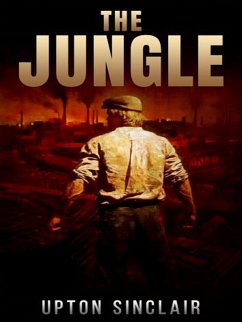 The Jungle (eBook, ePUB) - Sinclair, Upton