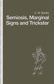 Semiosis, Marginal Signs and Trickster (eBook, PDF)