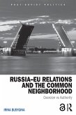 Russia-EU Relations and the Common Neighborhood (eBook, PDF)