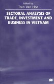Sectoral Analysis of Trade, Investment and Business in Vietnam (eBook, PDF)