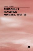 Churchill's Peacetime Ministry, 1951-55 (eBook, PDF)