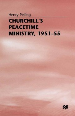 Churchill's Peacetime Ministry, 1951-55 (eBook, PDF) - Pelling, Henry