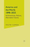 America and the World, 1898-2025 (eBook, PDF)