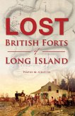Lost British Forts of Long Island (eBook, ePUB)