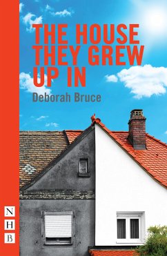 The House They Grew Up In (NHB Modern Plays) (eBook, ePUB) - Bruce, Deborah