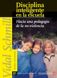 Disciplina inteligente en la escuela (eBook, ePUB) - Schmill, Vidal