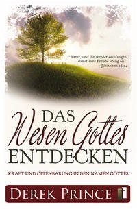 Das Wesen Gottes entdecken - Prince, Derek