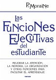 Las funciones ejecutivas del estudiante (eBook, ePUB)