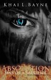 Absolution: Sins of a Sacrifice (Indebted, #3) (eBook, ePUB)