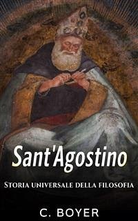 Sant'Agostino - Storia universale della filosofia (eBook, ePUB) - Boyer, C.