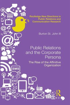 Public Relations and the Corporate Persona (eBook, PDF) - Saint John III, Burton