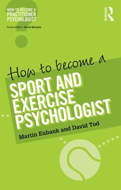 How to Become a Sport and Exercise Psychologist (eBook, ePUB) - Eubank, Martin; Tod, David
