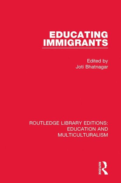 Educating Immigrants (eBook, PDF) Educating Immigrants (eBook, PDF)