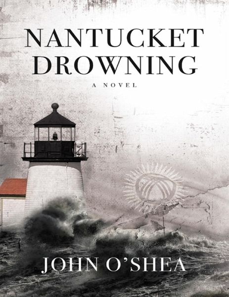 Nantucket Drowning: A Novel (eBook, ePUB) Nantucket Drowning: A Novel (eBook, ePUB)
