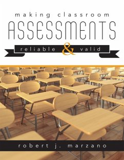 Making Classroom Assessments Reliable and Valid (eBook, ePUB) - Marzano, Robert J.
