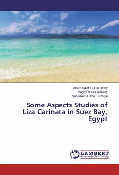 Some Aspects Studies of Liza Carinata in Suez Bay, Egypt - Hefny, Amira Salah El-Din;El-Halafway, Magdy M.;Abu El-Regal, Mohamed A.