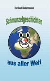 Schmunzelgeschichten aus aller Welt Schmunzelgeschichten aus aller Welt