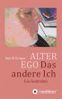ALTER EGO, das andere Ich - Bild 1