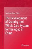 The Development of Security and Whole Care System for the Aged in China