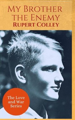 My Brother the Enemy - Colley, Rupert