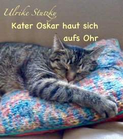 Kater Oskar haut sich aufs Ohr (eBook, ePUB) - Stutzky, Ulrike