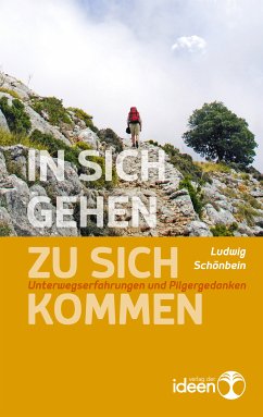 In sich gehen - zu sich kommen (eBook, ePUB) - Schönbein, Ludwig